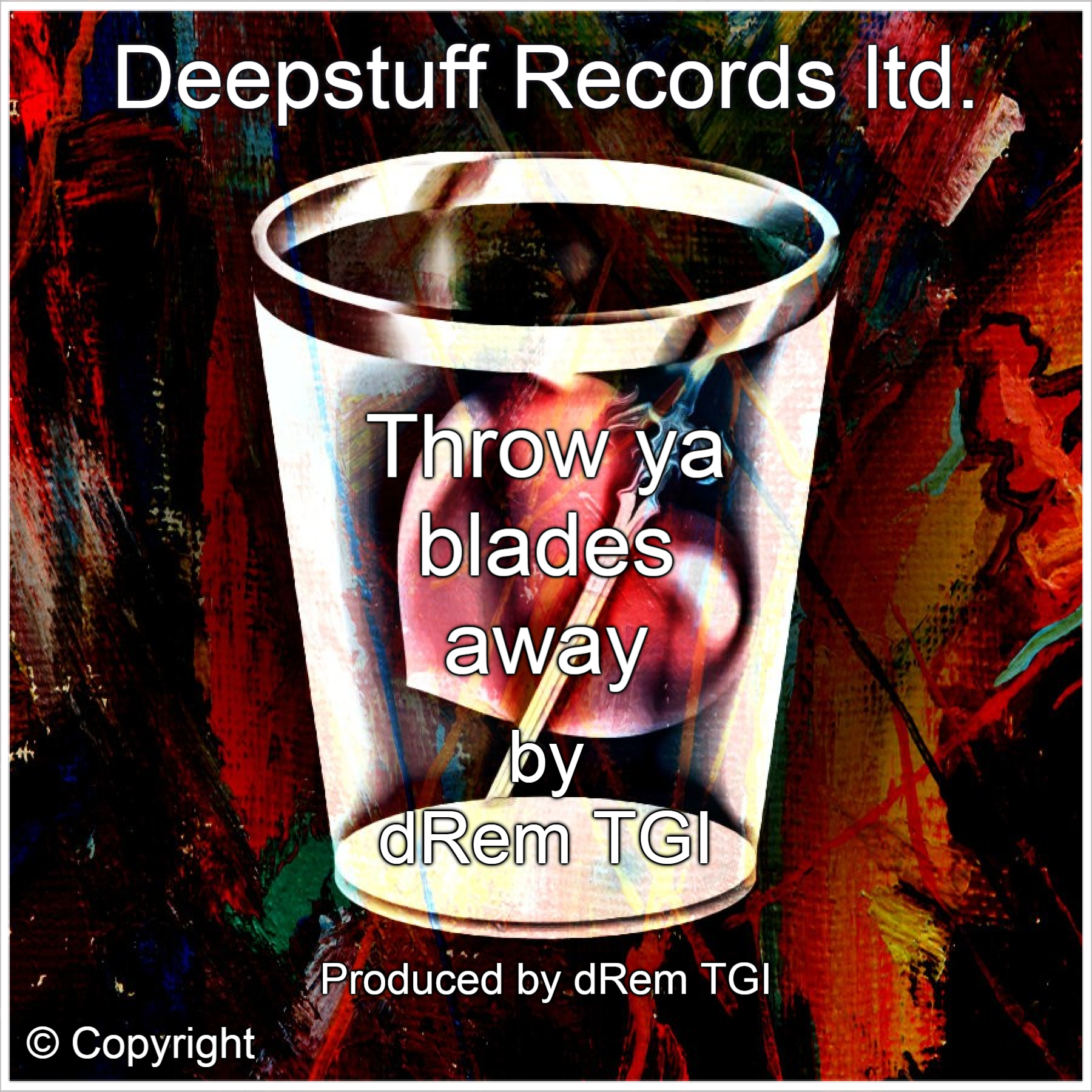 Throw ya blades away (Single) by dRem TGI