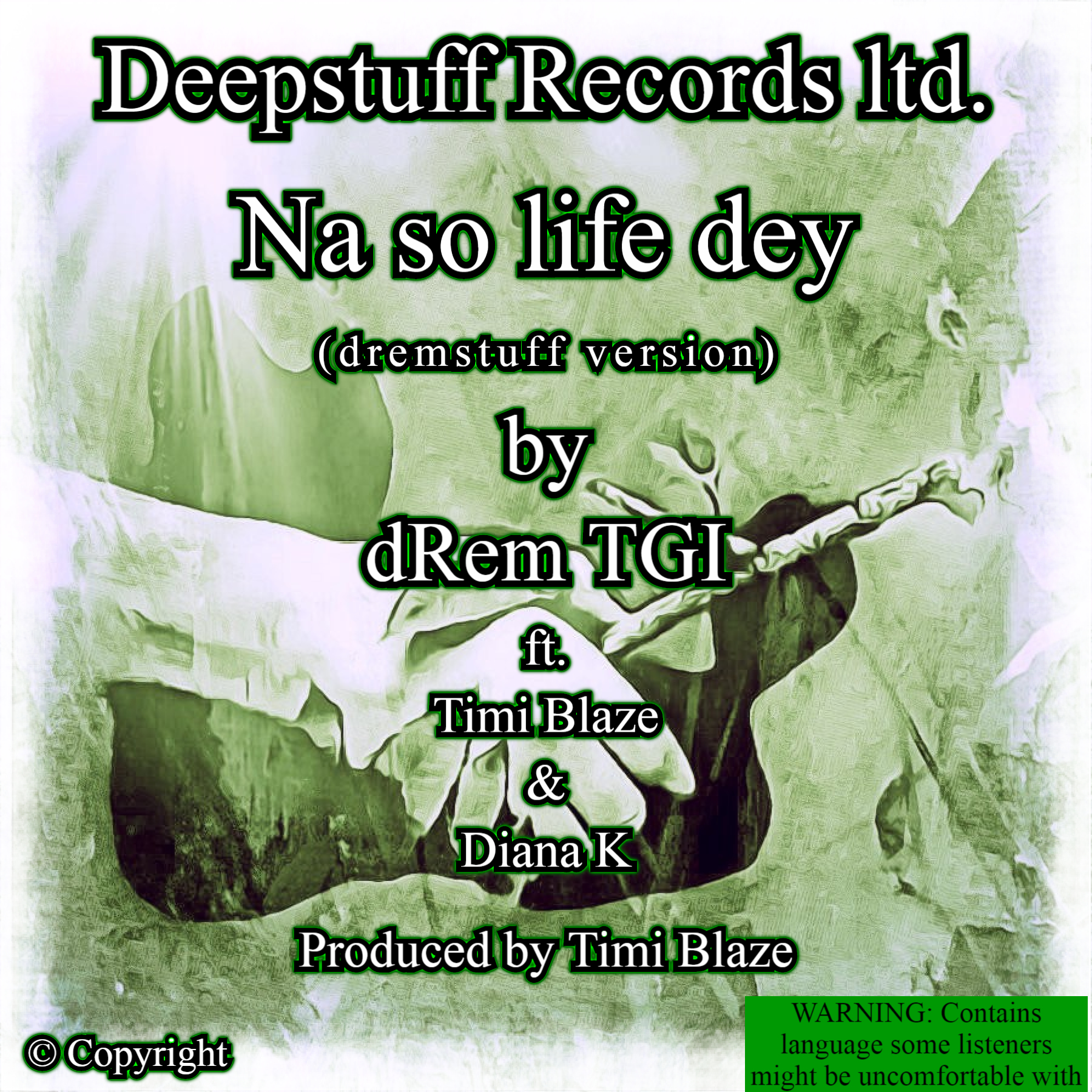 Na so life dey (dremstuff version) (Single) by dRem TGI ft. Timi Blaze & Diana K