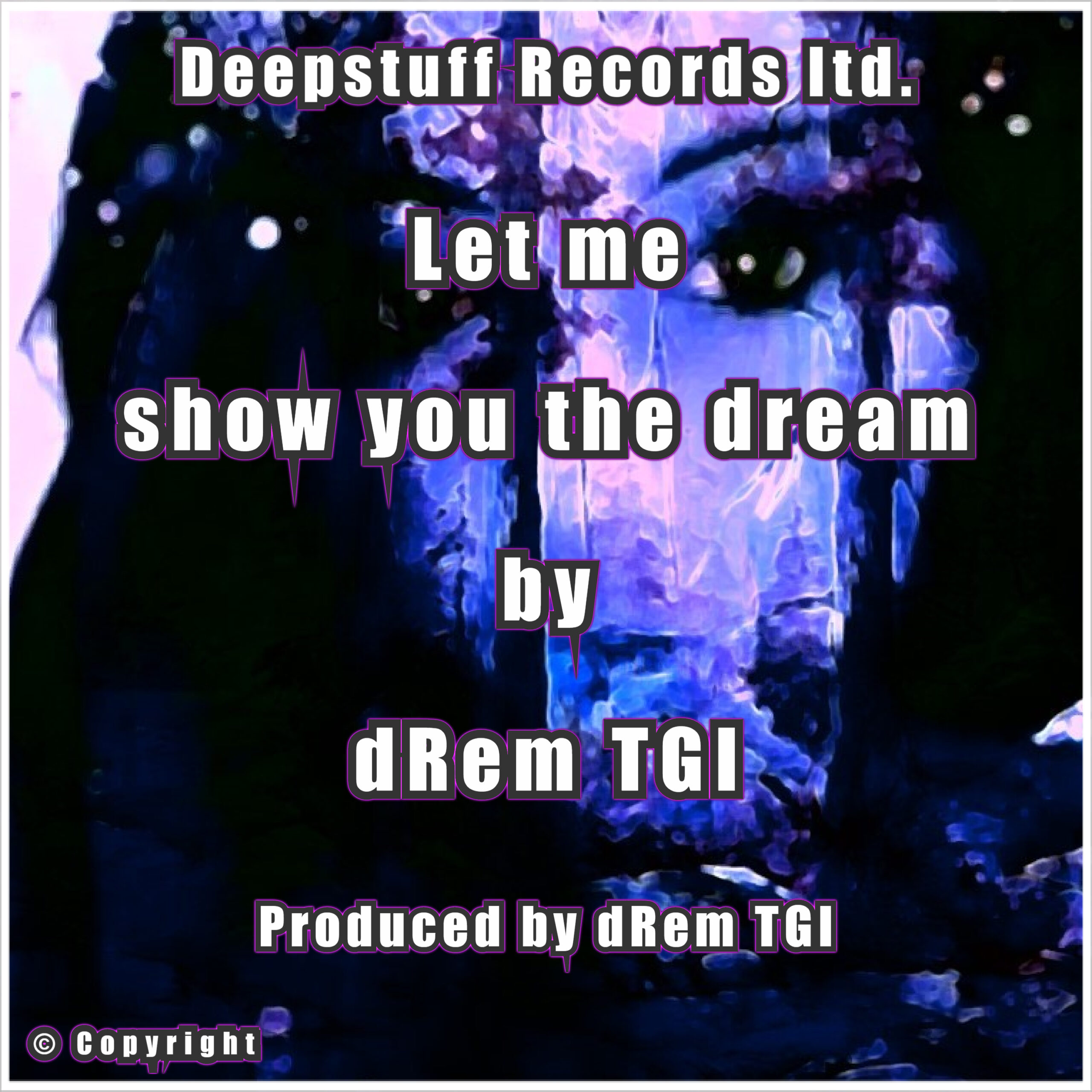 Let me show you the dream (single) by dRem TGI