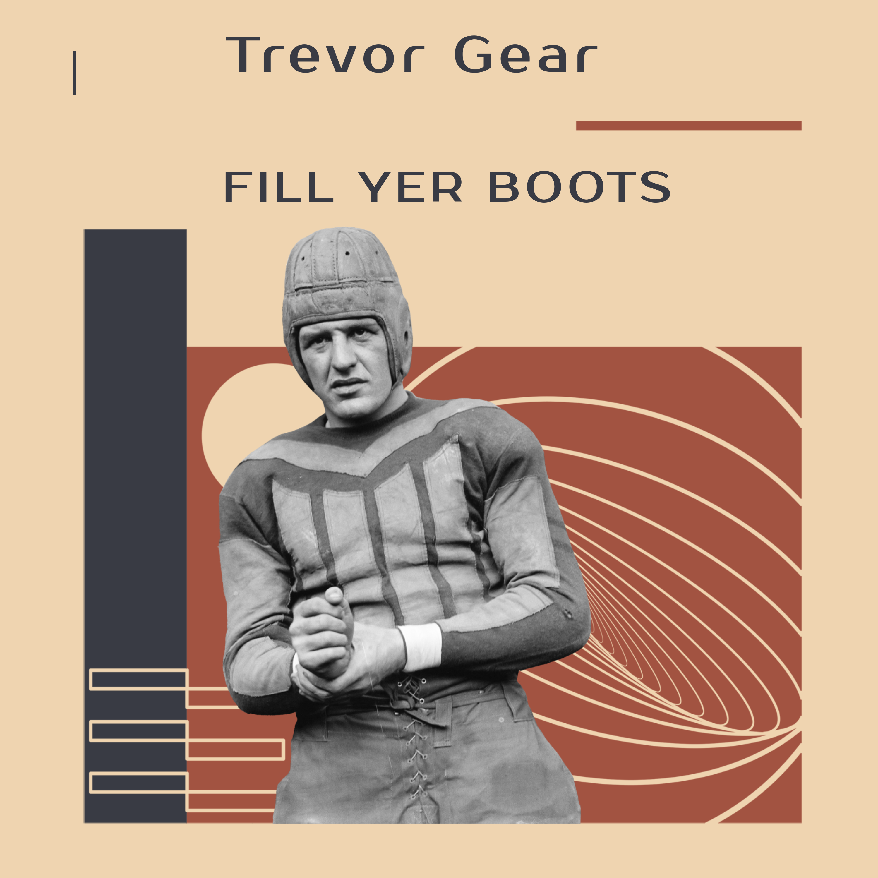 Fill Yer Boots by Trevor Gear