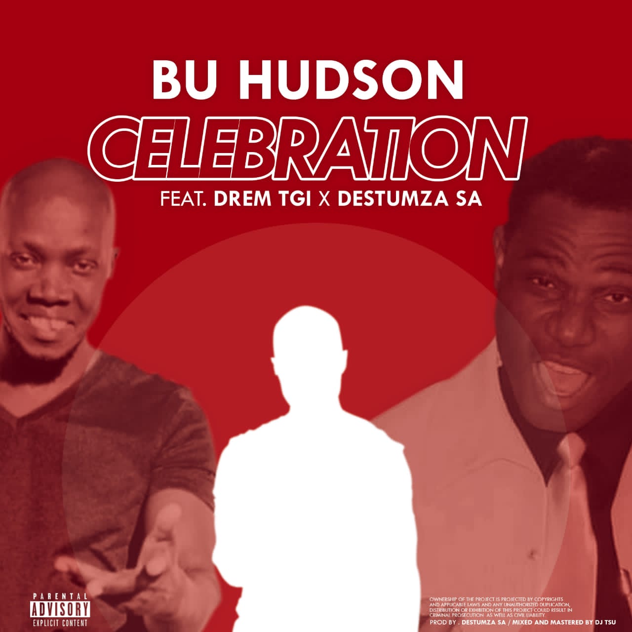 celebration by B.U. Hudson ft Drem TGI x Destumza SA