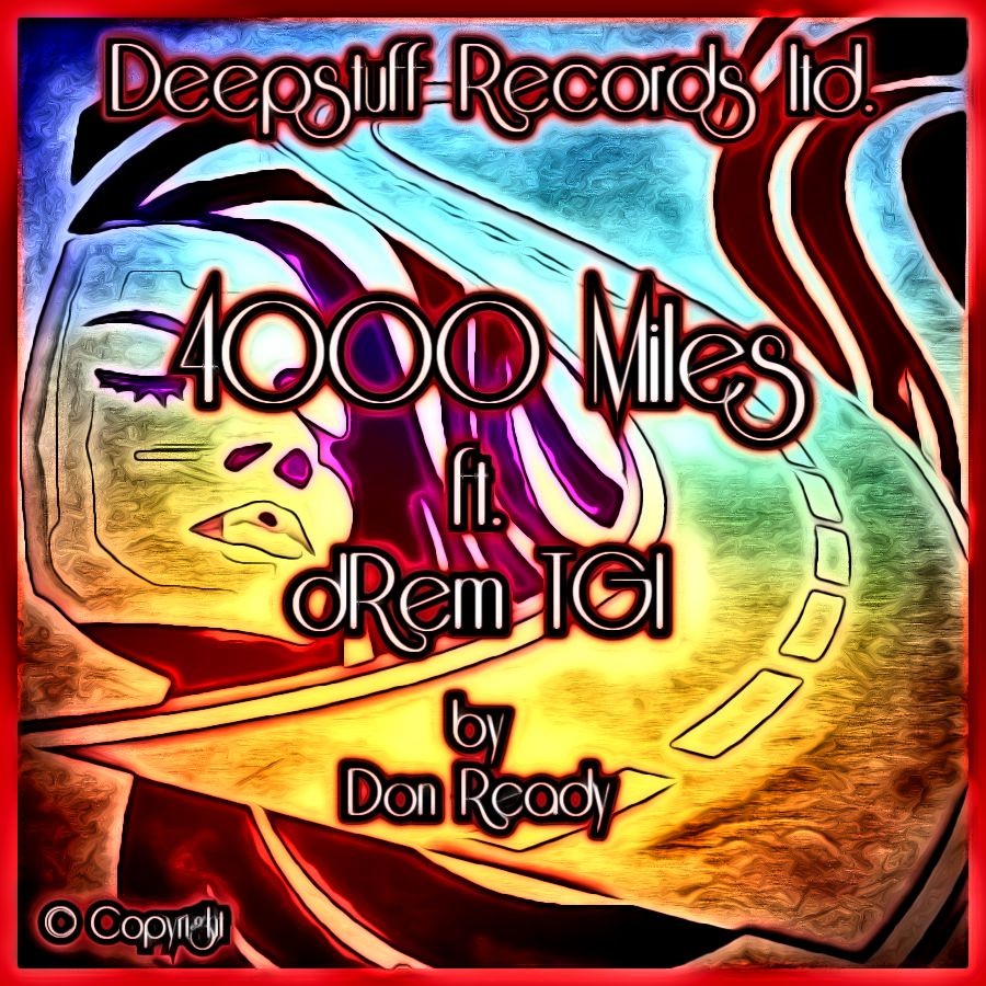 4000 Miles (Single) ft. dRem TGI by Don Ready