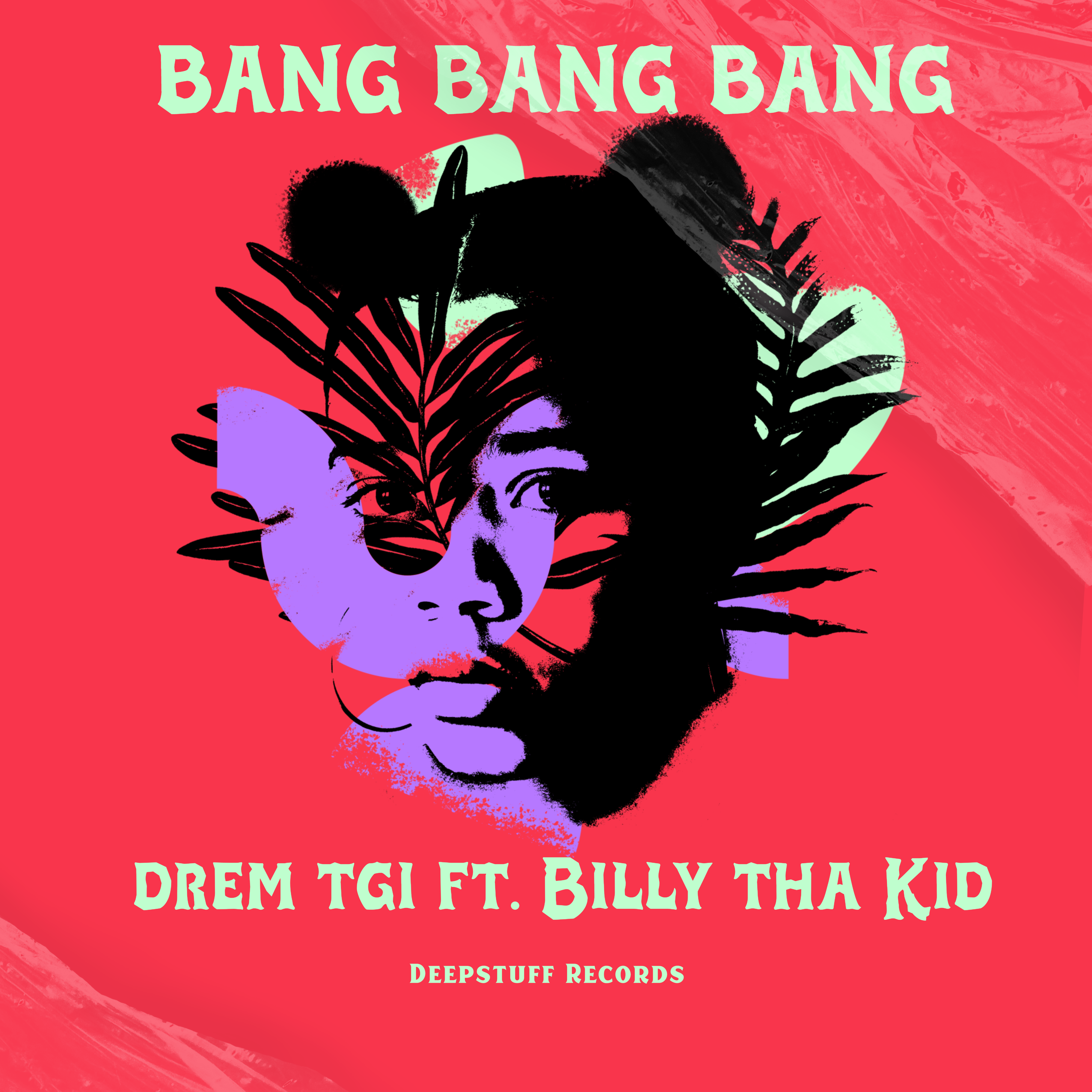 Bang Bang Bang ft. Billy tha Kid